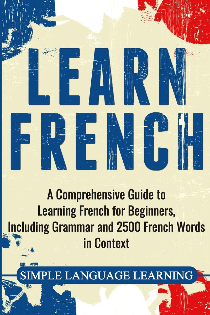 Learn French: A Comprehensive Guide to Learning French for Beginners, – The Bookmark Books & Gifts