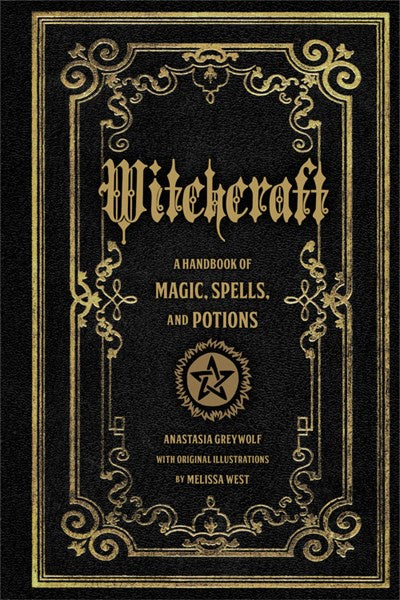 WITCHCRAFT: A HANDBOOK OF MAGIC SPELLS