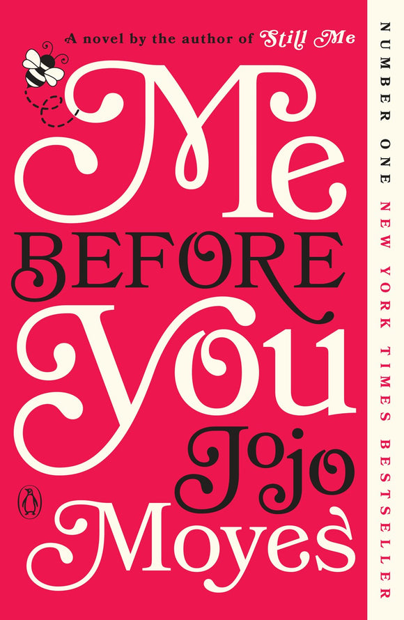 Me Before You ( Me Before You Trilogy #1 )