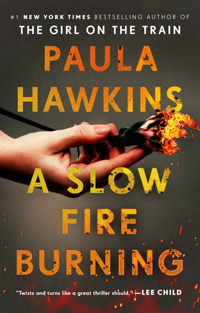 A Slow Fire Burning : A Novel