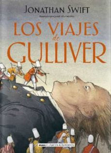 Los viajes de Gulliver - Alma Clásicos