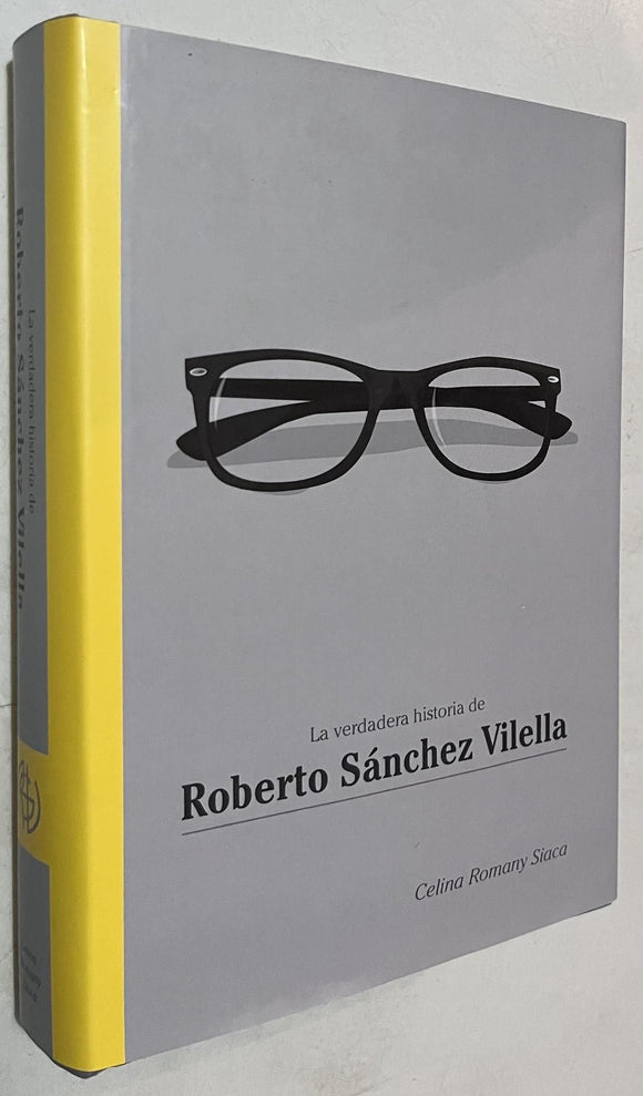 La Verdadera Historia de Roberto Sanchez Vilella (HC)