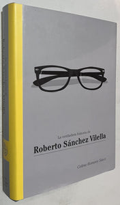 La Verdadera Historia de Roberto Sanchez Vilella (Flexibound)