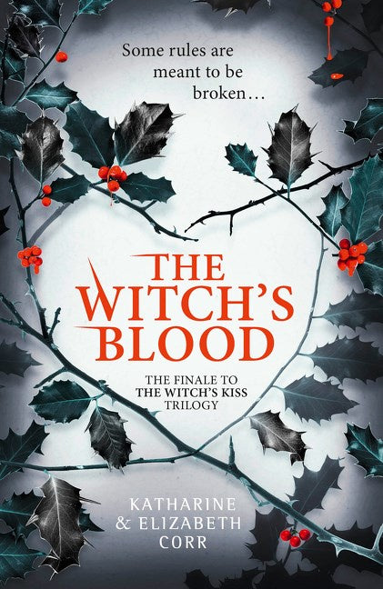 THE WITCH'S BLOOD (The Witch's Kiss #3)