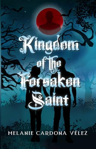 Kingdom of the Forsaken Saint