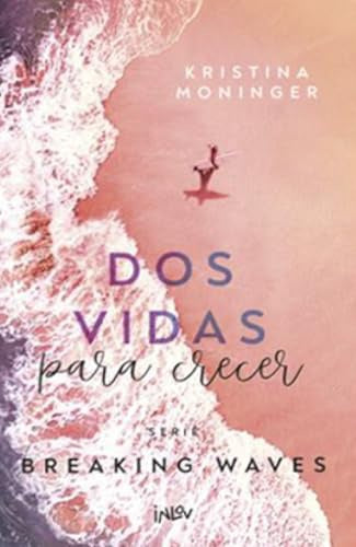 DOS Vidas Para Crecer / Two Lives to Rise: Volume 2