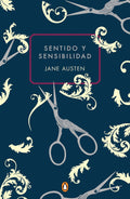 Sentido Y Sensibilidad (Ediciã3n Conmemorativa) / Sense and Sensibility (Commemor Ative Edition)