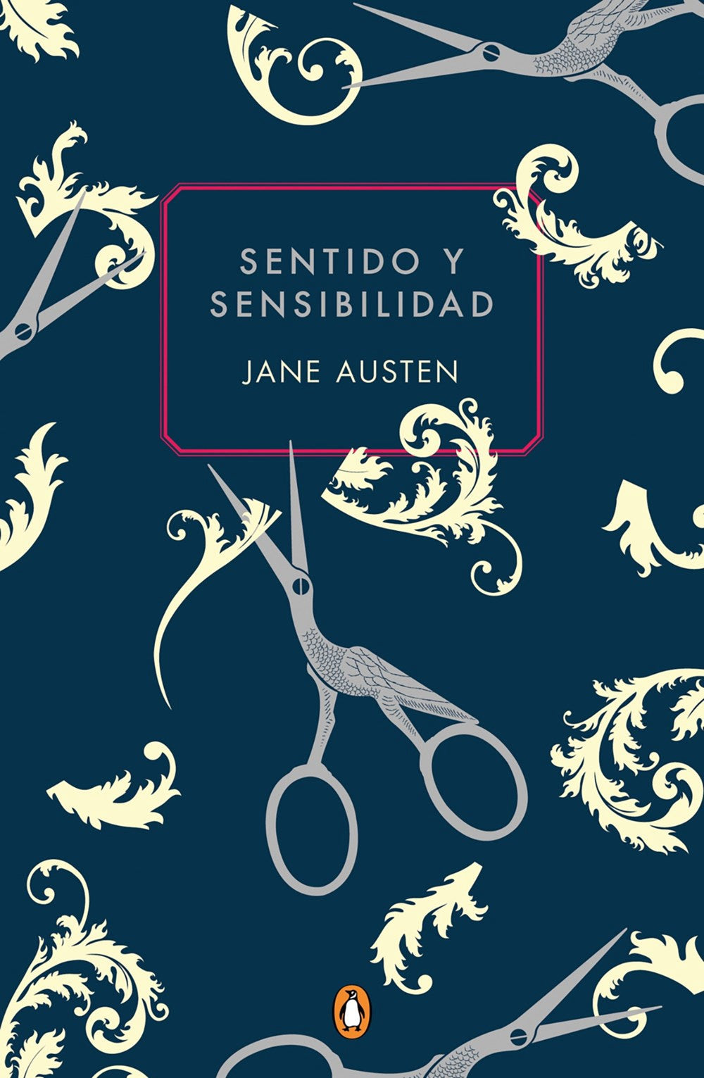 Sentido Y Sensibilidad (Ediciã3n Conmemorativa) / Sense and Sensibility (Commemor Ative Edition)