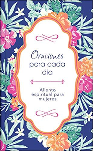 Oraciones Para Cada Día (Translated, Everyday Prayers)