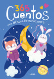 365 Cuentos para descubrir emociones - 365 Cuentos