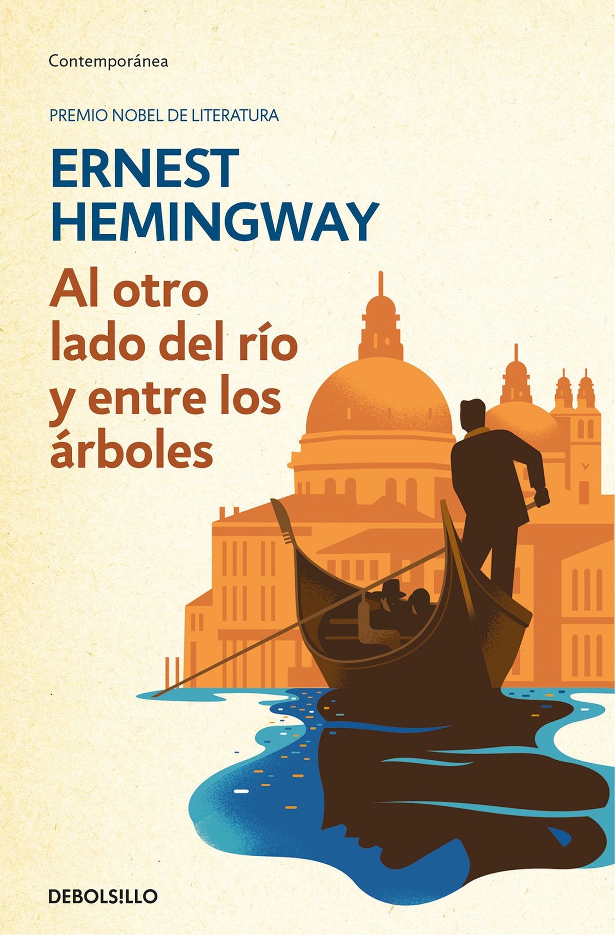 Al Otro Lado del Rio Y Entre Los Arboles /Across the River and Into the Trees
