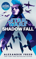 Shadow Fall (Star Wars) : An Alphabet Squadron Novel