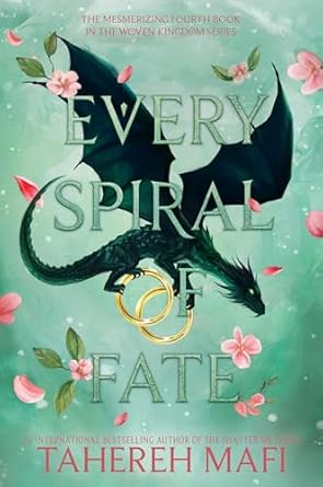 Every Spiral of Fate (This Woven Kingdom #4)