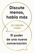 Discute menos, habla más