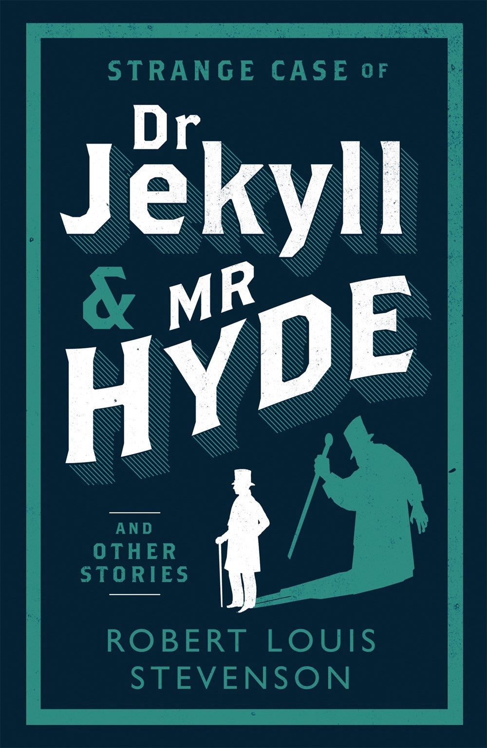 Strange Case of Dr Jekyll and MR Hyde and Other Stories: Annotated Edition (Alma Classics Evergreens)