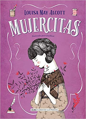 Mujercitas - Nueva Edición Completa: Nueva Traducción
