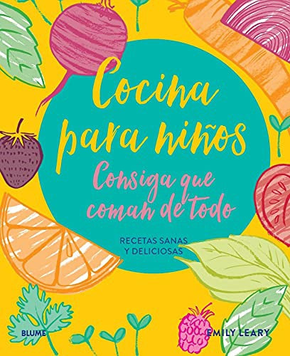 Cocina para niños, consiga que coman de todo