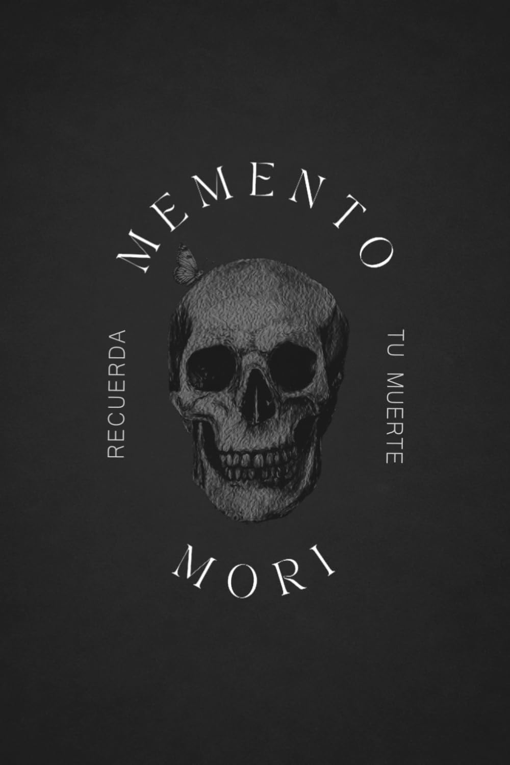 Memento Mori: Recuerda tu Muerte