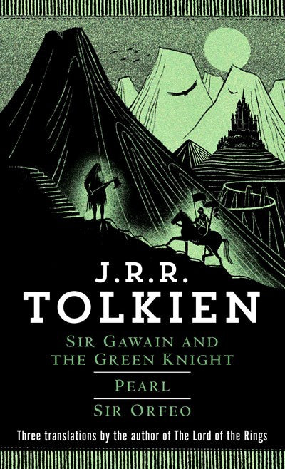 Sir Gawain and the Green Knight/Pearl/Sir Orfeo