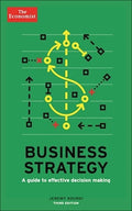 BUSINESS STRATEGY: A GUIDE TO EFFECTIVE DECISION MAKING