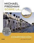 Michael Freeman sobre la... Composición
