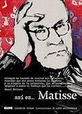 Así Es... Matisse