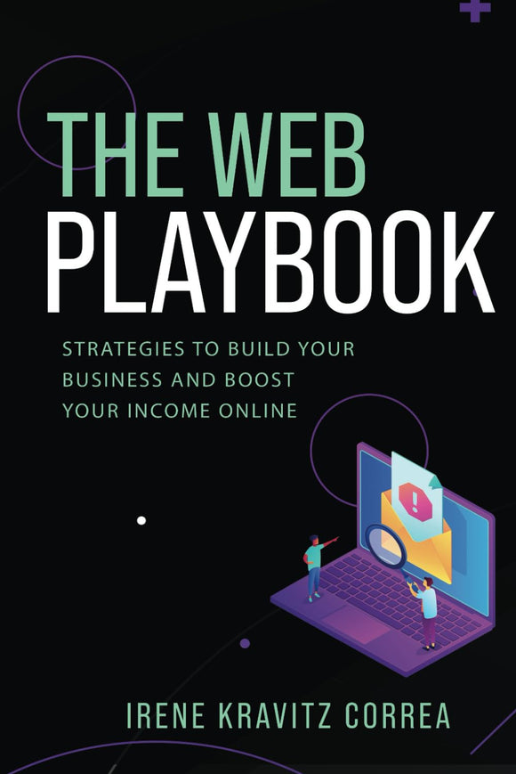 The Web Playbook: Strategies to Build Your Business Online and Boost Your Income