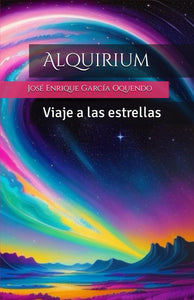 Alquirium: Viaje a las estrellas