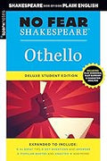 Othello: No Fear Shakespeare Deluxe Student Editions - Shakespeare Side-By-Side Plain English (Revised): No Fear Shakespeare Deluxe Student Editions - Shakespeare Side-By-Side Plain English