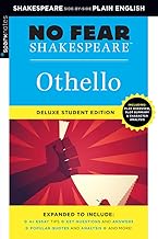 Othello: No Fear Shakespeare Deluxe Student Editions - Shakespeare Side-By-Side Plain English (Revised): No Fear Shakespeare Deluxe Student Editions - Shakespeare Side-By-Side Plain English