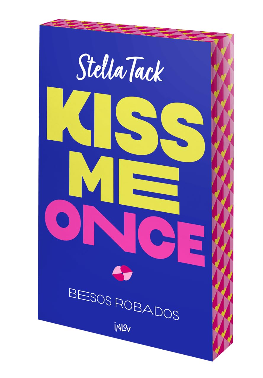 Kiss Me Once (Besos Robados, Libro 1)