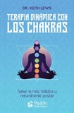 Terapia Dinámica con los Chakras (Colección Centinela)