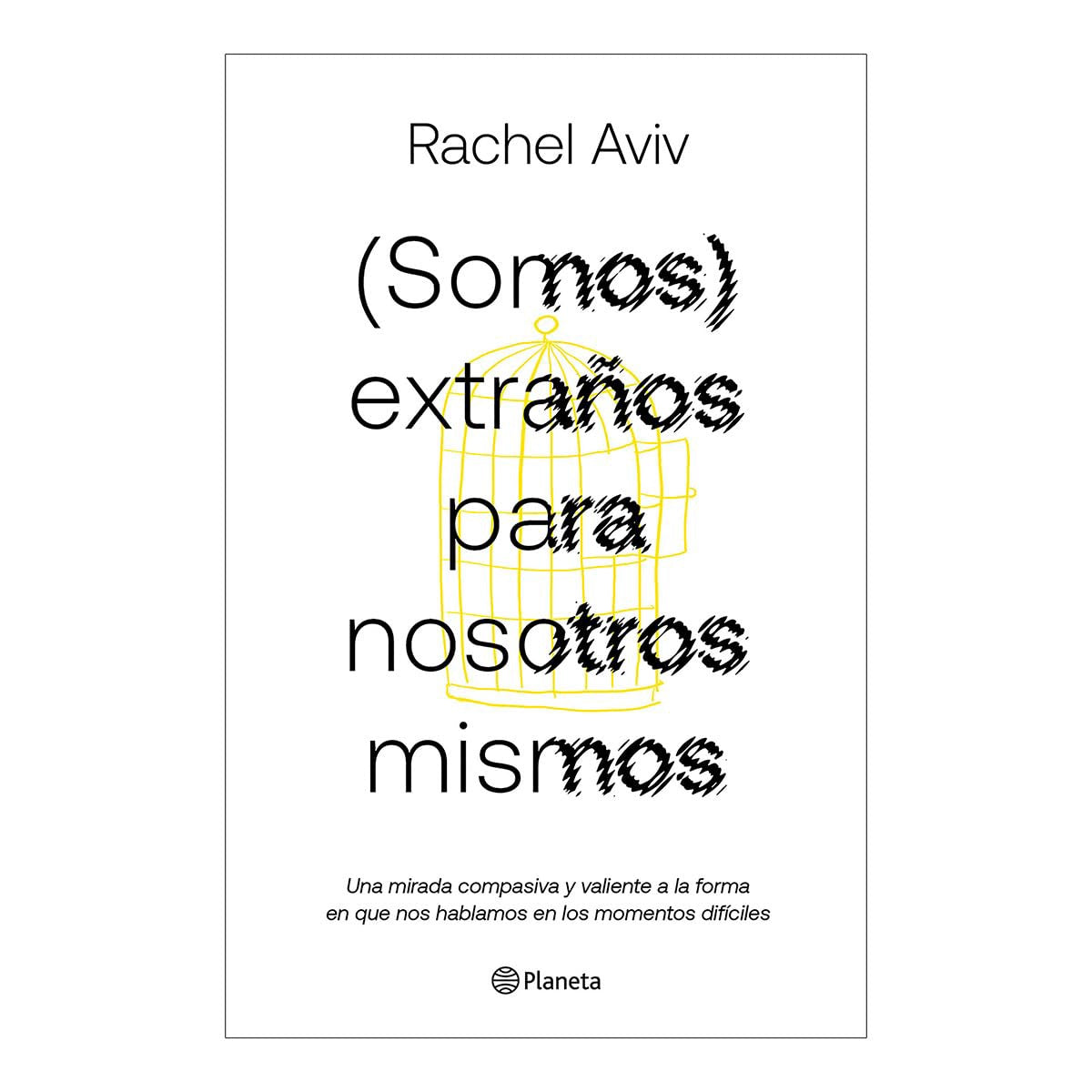 (Somos) Extraños Para Nosotros Mismos / Strangers to Ourselves