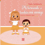 Mi hermanito es también mi amigo