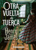 Otra vuelta de tuerca (Alma Clásicos ilustrados) (Spanish Edition)