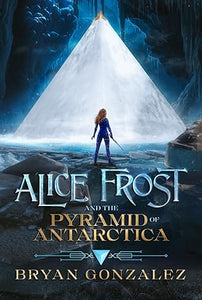 Alice Frost and the Pyramid of Antarctica