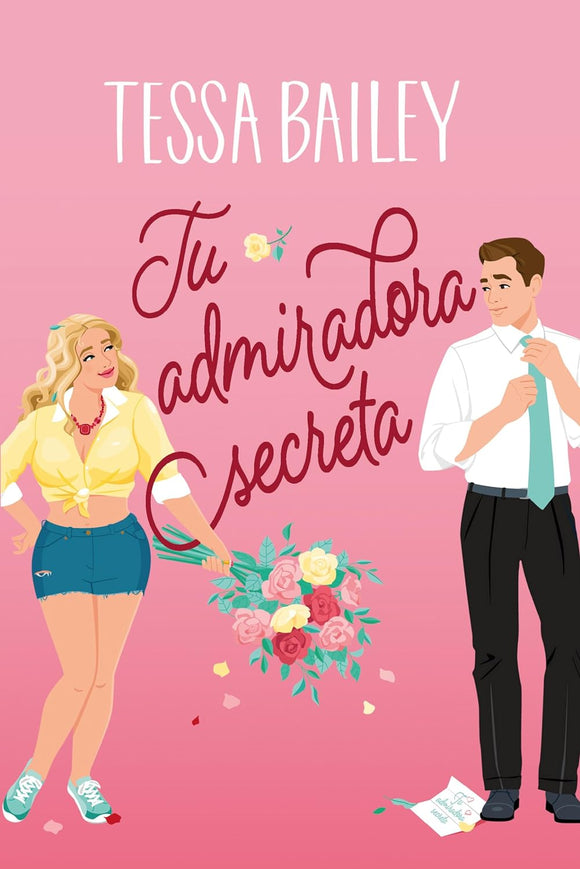 Tu admiradora secreta (Edición España)