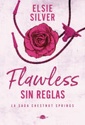 Flawless: Sin Reglas: Chestnut Springs 1
