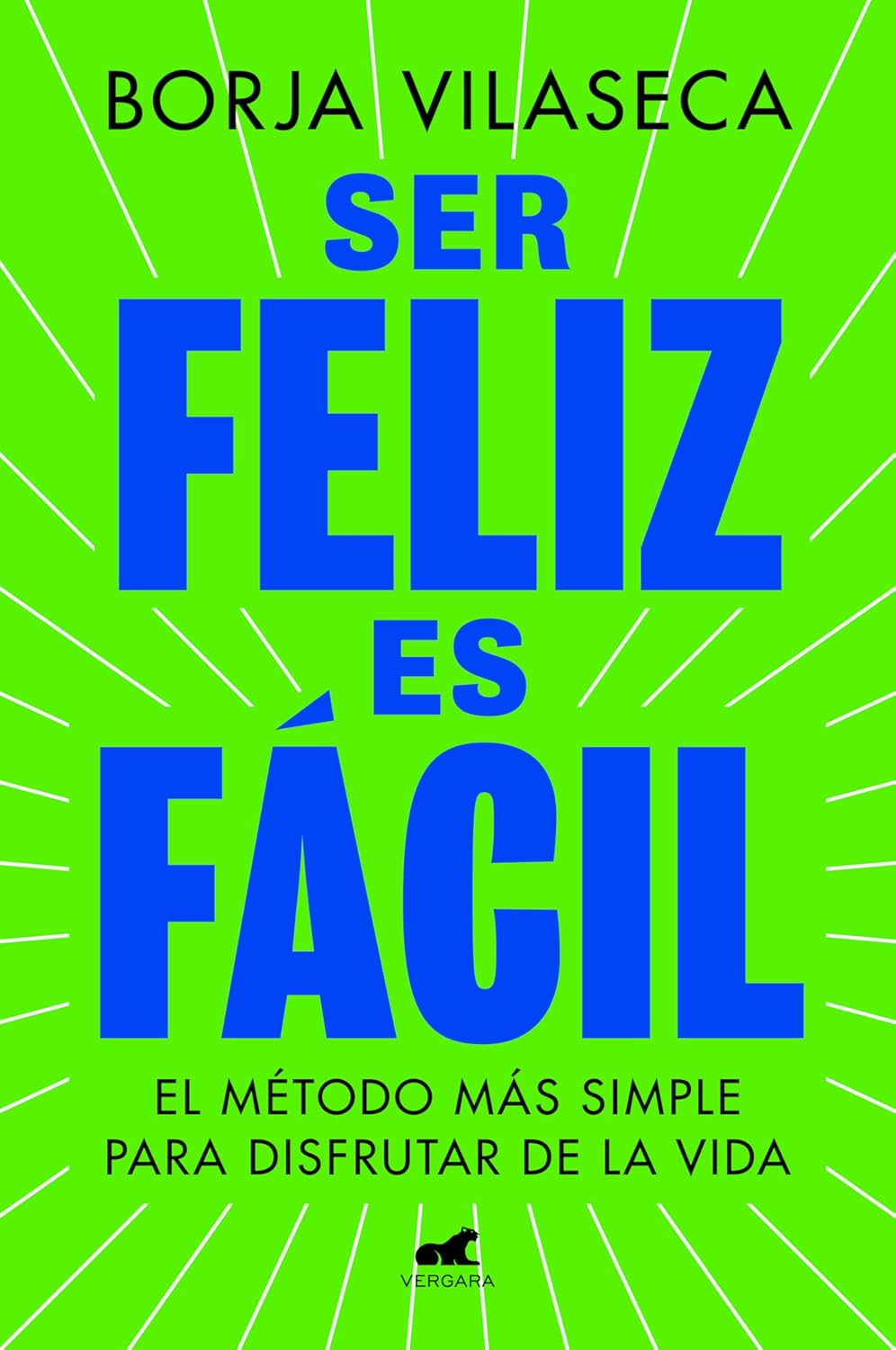 Ser Feliz Es Fácil / Being Happy Is Easy