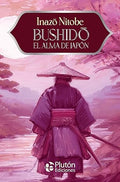 Bushido, el alma de Japón: El código Samurái