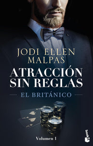 El Británico (Atracción sin reglas, 1)