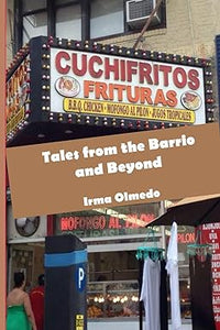 Tales from the Barrio and Beyond