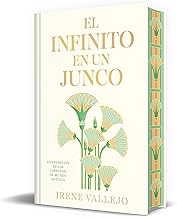 El infinito en un junco (Edición limitada firmada) / Papyrus: The Invention of Books in the Ancient World