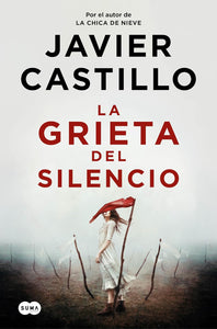 La grieta del silencio (Edición España)