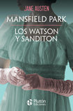 Mansfield Park - Los Watson y Sanditon (Plutón Ediciones) (Colección Obras Cumbres)