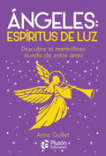 ANGELES: ESPIRITUS DE LUZ (COLECCION  NUEVA ERA)