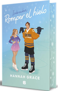 Romper El Hielo (Edicion especial)(Maple Hills #1)