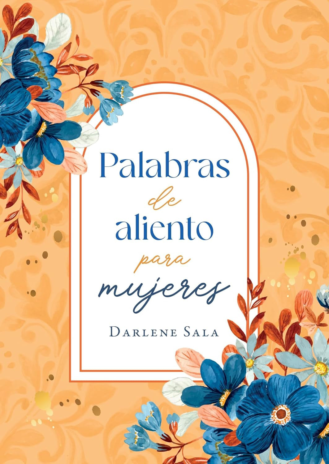 Palabras de Aliento Para Mujeres (Translated, Encouraging Words for Women)