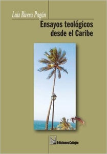 ENSAYOS TEOLOGICOS DESDE EL CARIBE