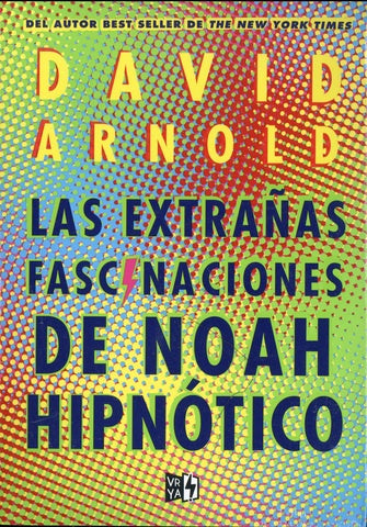 LAS EXTRAÃ‘AS FASCINACIONES DE NOAH HIPNOTICO